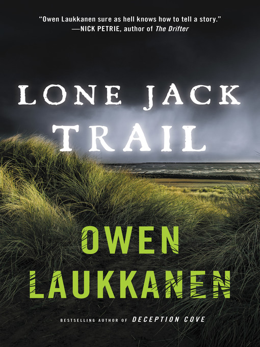 Title details for Lone Jack Trail by Owen Laukkanen - Available